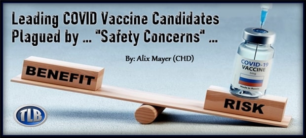 Leading COVID Vaccine Candidates Plagued by … “Safety Concerns”