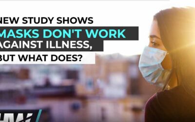 NEW STUDY SHOWS MASKS DON’T WORK AGAINST ILLNESS
